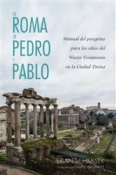 Book cover of La Roma de Pedro y Pablo by Brian Schmisek