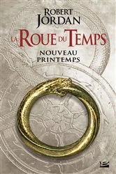 Book cover of La Roue du Temps : Nouveau printemps - préquelle by Robert Jordan