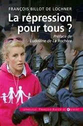Book cover of La répression pour tous ? by François Billot de Lochner
