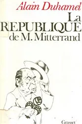 Book cover of La République de M. Mitterrand by Alain Duhamel