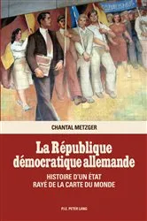 Book cover of La République démocratique allemande by Chantal Metzger