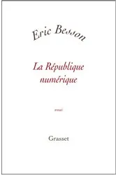Book cover of La République numérique by Eric Besson