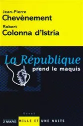 Book cover of La République prend le maquis by Jean-Pierre Chevènement