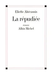 Book cover of La Répudiée by Eliette Abécassis