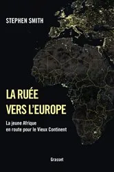 Book cover of La ruée vers l'Europe by Stephen Smith