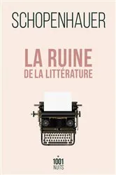 Book cover of La ruine de la littérature by Arthur Schopenhauer