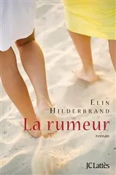 Book cover of La rumeur by Elin Hilderbrand