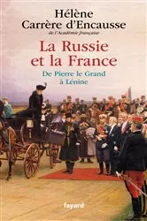 Book cover of La Russie et la France by Hélène Carrère d'Encausse