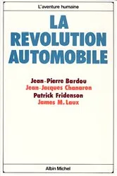 Book cover of La Révolution automobile by Jean-Pierre Bardou