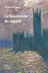 Book cover of La Révolution du regard by Octave Mirbeau