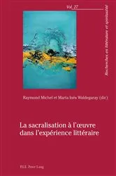 Book cover of La sacralisation à l’œuvre dans l’expérience littéraire by Alain Cullière