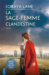 Book cover of La sage-femme clandestine by Soraya Lane