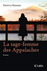 Book cover of La sage-femme des Appalaches by Patricia Harman