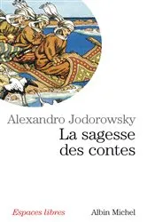Book cover of La Sagesse des contes by Alexandro Jodorowsky