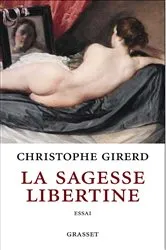 Book cover of La sagesse libertine by Christophe Girerd