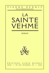 Book cover of La Sainte-Vehme by Pierre Benoit