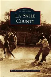 Book cover of La Salle County by La Salle County Historical Commission