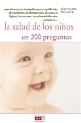 Book cover of La salud de los niños en 200 preguntas by Véronique Plouvier