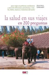 Book cover of La salud en sus viajes en 200 preguntas by Jean-Paul Ehrhardt