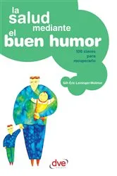 Book cover of La salud mediante el buen humor by Gill-Éric Leininger-Molinier
