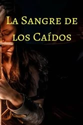 Book cover of La Sangre de los Caídos. Trilogía Pergaminos de Sangre by Poppy Reid