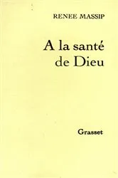 Book cover of À la santé de Dieu by Unknown