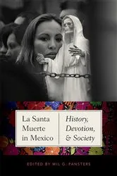 Book cover of La Santa Muerte in Mexico by Wil G. Pansters