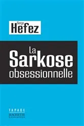 Book cover of La Sarkose obsessionnelle by Serge Hefez