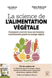 Book cover of La science de l'alimentation végétale - Comment couvrir tous ses besoins nutritionnels quand on m... by Unknown