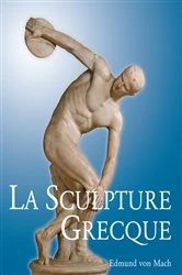 Book cover of La Sculpture Grecque by Edmund von Mach