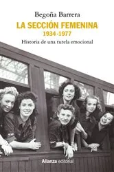 Book cover of La Sección Femenina, 1934-1977 by Begoña Barrera