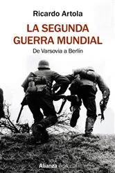 Book cover of La Segunda Guerra Mundial by Ricardo Artola