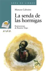 Book cover of La senda de las hormigas by Marcos Calveiro