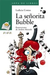 Book cover of La señorita Bubble by Ledicia Costas