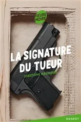 Book cover of La signature du tueur by Christophe Miraucourt