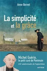 Book cover of La simplicité et la grâce by Anne Bernet