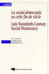 Book cover of La social-démocratie en cette fin de siècle / Late Twentieth-Century Social Democracy by Jean-Guy Prévost