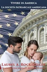 Book cover of La società patriarcale americana by Laurel A. Rockefeller