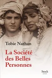 Book cover of La Société des Belles Personnes by Tobie Nathan