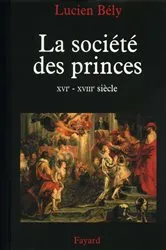 Book cover of La société des princes by Lucien Bély