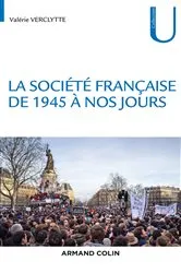 Book cover of La société française de 1945 à nos jours by Valérie Verclytte