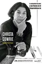 Book cover of La solemnidad del poder y sus fisuras en el fotoperiodismo de Christa Cowie by Unknown