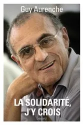 Book cover of La solidarité, j'y crois by Guy Aurenche