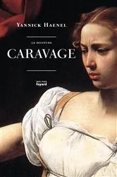 Book cover of La solitude Caravage by Yannick Haenel