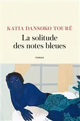 Book cover of La solitude des notes bleues by Unknown
