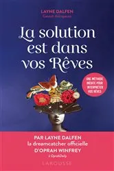Book cover of La solution est dans vos rêves by Layne Dalfen