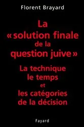 Book cover of La «solution finale de la question juive» by Florent Brayard