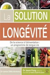 Book cover of La solution Longévité by James Dinicolantonio
