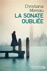 Book cover of La Sonate oubliée by Christiana Moreau