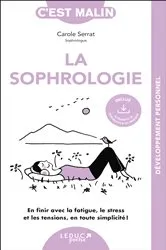 Book cover of La Sophrologie, c'est malin by Carole Serrat